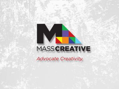 6,200 groups receive MCC funding  Boston Symphony Hall MASSCreative empowers creative organizations, arts educators, creative