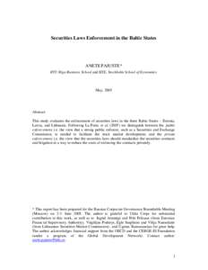 Securities Laws Enforcement in the Baltic States  ANETE PAJUSTE* RTU Riga Business School and SITE, Stockholm School of Economics  May, 2005