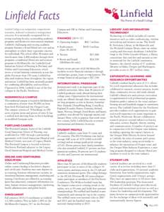 Linfield Facts Linfield College is an independent, comprehensive institution, dedicated exclusively to undergraduate education. It is nationally recognized for its strong teaching faculty, outstanding academic programs a