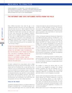 r e s e ar c h t o p ra c t i c e From Research to Practice, a column dedicated to recognizing successful “bridges” between researchers and practitioners, reports on research with practical implications for youth civ