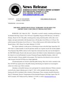 News Release BURBANK-GLENDALE-PASADENA AIRPORT AUTHORITY 2627 Hollywood Way, Burbank, CA1173 FAX  WWW.BOBHOPEAIRPORT.COM