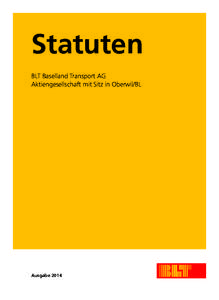 BLT_Statuten_2014_BLT_Statuten_2014[removed]:01 Seite 2  Statuten BLT Baselland Transport AG Aktiengesellschaft mit Sitz in Oberwil/BL