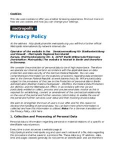 Cookies This site uses cookies to oﬀer you a better browsing experience. Find out more on how we use cookies and how you can change your settings . Privacy Policy At the address http://policytransfer.metropolis.org you