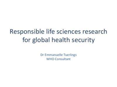 Responsible life sciences research for global health security