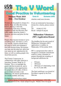 The V Word  Good Practice in Volunteering Trustees Week 2010 25th – 31st October Trustees are the people in charge of a