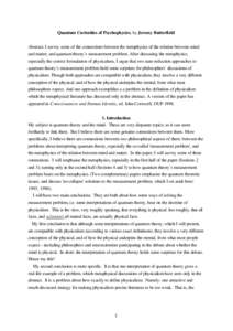 Quantum Curiosities of Psychophysics, by Jeremy Butterfield Abstract: I survey some of the connections between the metaphysics of the relation between mind and matter, and quantum theory’s measurement problem. After di