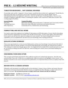 PRE K – 12 RÉSUMÉ WRITING TARGETED HEADLINES … NOT GENERAL HEADERS Office of Careers and Professional Development • 