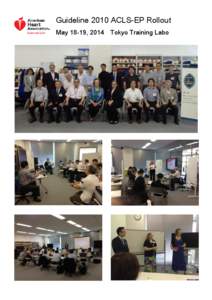 Guideline 2010 ACLS-EP Rollout May 18-19, 2014 Tokyo Training Labo 