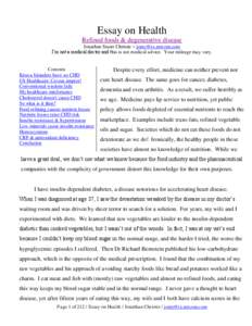 Essay on Health Refined foods & degenerative disease Jonathan Stuart Christie –  I‘m not a medical doctor and this is not medical advice. Your mileage may vary.  Contents