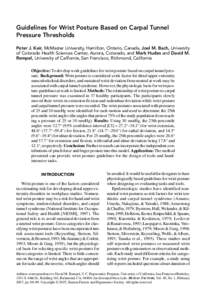 Guidelines for Wrist Posture Based on Carpal Tunnel Pressure Thresholds Peter J. Keir, McMaster University, Hamilton, Ontario, Canada, Joel M. Bach, University of Colorado Health Sciences Center, Aurora, Colorado, and Ma