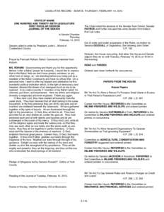 LEGISLATIVE RECORD - SENATE, THURSDAY, FEBRUARY 14, 2013  STATE OF MAINE ONE HUNDRED AND TWENTY-SIXTH LEGISLATURE FIRST REGULAR SESSION JOURNAL OF THE SENATE