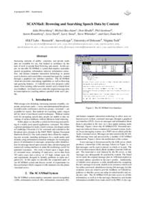 EurospeechScandinavia  SCANMail: Browsing and Searching Speech Data by Content Julia Hirschberg1 , Michiel Bacchiani1 , Don Hindle2 , Phil Isenhour4 , Aaron Rosenberg1 , Litza Stark3 , Larry Stead1 , Steve Whitta