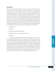 Overview Learning takes place within a context, and not in isolation. There are numerous contextual factors that effect students’ learning. For example, type of school, school resources, instructional approaches, teach