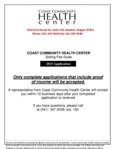 1010 First Street SE, Suite 110, Bandon, OregonPhone: Fax: COAST COMMUNITY HEALTH CENTER Sliding Fee Scale 2015 Application