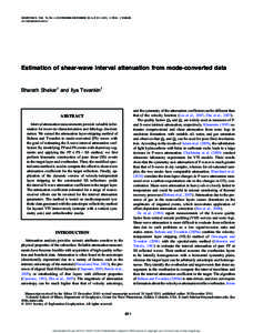 GEOPHYSICS. VOL. 76, NO. 6 (NOVEMBER-DECEMBER 2011); P. D11–D19, 11 FIGS., 2 TABLESGEO2010Estimation of shear-wave interval attenuation from mode-converted data  Bharath Shekar1 and Ilya Tsvankin1