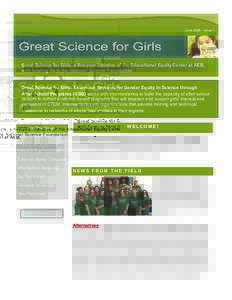 June[removed]Issue 1  Great Science for Girls, a five-year initiative of the Educational Equity Center at AED, with funding from the National Science Foundation.  Great Science for Girls: Extension Services for Gender Equ