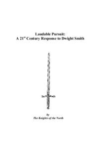 Laudable Pursuit: A 21 Century Response to Dwight Smith st by The Knights of the North