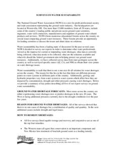 SURVEYS ON WATER SUSTAINABILITY  The National Ground Water Association (NGWA) is a not-for-profit professional society and trade association representing the ground water industry. Our headquarters are located in Westerv