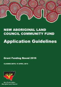 NSW Aboriginal Land Council Community Fund Application Guidelines  Grant Funding Round 2016