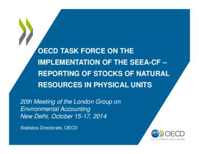 Microsoft PowerPoint - LG[removed]OECD TF on the implementation of the SEEA - Natural resources....