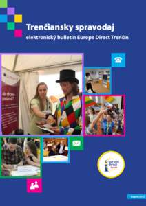 Trenčiansky spravodaj elektronický bulletin Europe Direct Trenčín august/2012  Novinky z europe direct centra