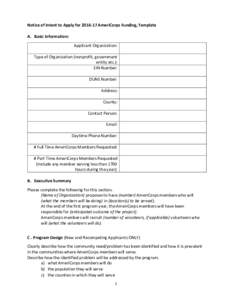 Notice of Intent to Apply forAmeriCorps Funding, Template A. Basic Information: Applicant Organization: Type of Organization (nonprofit, government entity etc.): EIN Number: