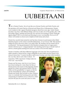 June[removed]Laguna Department of Education UUBEETAANI This is Hunter Poncho. He is 8 and the son of Jaime Poncho and Holly Poncho and