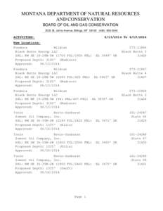 MONTANA DEPARTMENT OF NATURAL RESOURCES AND CONSERVATION BOARD OF OIL AND GAS CONSERVATION 2535 St. Johns Avenue, Billings, MT[removed]0040  ACTIVITIES: