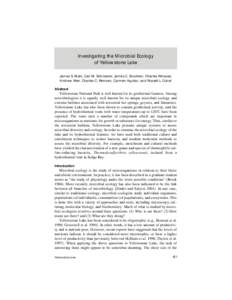 Investigating the Microbial Ecology of Yellowstone Lake James S. Maki, Carl M. Schroeder, James C. Bruckner, Charles Wimpee, Andrew Weir, Charles C. Remsen, Carmen Aguilar, and Russell L. Cuhel Abstract Yellowstone Natio