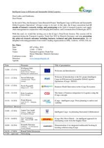 Intelligent Cargo in Efficient and Sustainable Global Logistics Dear Ladies and Gentlemen, Dear Friend, by the end of May, the European Union Research Project “Intelligent Cargo in Efficient and Sustainable Global Logi