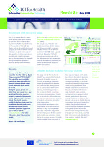 Newsletter June 2012 A greater and better acceptance of ICT is central to ensure future healthcare provision in the Baltic Sea Region. Benchmark with interactive atlas The ICT for Health Atlas is an interactive online sy