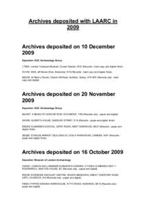 Archives deposited with LAARC in 2009 Archives deposited on 10 December 2009 Depositor: AOC Archaeology Group LTM03: London Transport Museum, Covent Garden, WC2 (Records - hard copy and digital, finds)