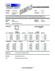 SCALE INSPECTION REPORT:  DESNA CONTROLS & WEIGHING INC. 412 MANITOU ROAD SE, CALGARY, AB T2G 4C4 Phone: [removed]Fax: [removed]