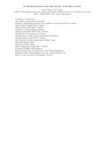 Icy Satellite Processes in the Solar System: A plurality of worlds Lead Author: Steve Vance NASA Jet Propulsion Laboratory, Caltech, MS[removed], 4800 Oak Grove Dr., Pasadena, CA[removed]phone: [removed]email: svance@j