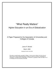 “What Really Matters” Higher Education in an Era of Globalization A Paper Prepared for the Association of Universities and Colleges of Canada