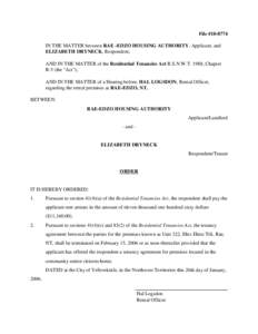 File #[removed]IN THE MATTER between RAE -EDZO HOUSING AUTHORITY, Applicant, and ELIZABETH DRYNECK, Respondent; AND IN THE MATTER of the Residential Tenancies Act R.S.N.W.T. 1988, Chapter R-5 (the 