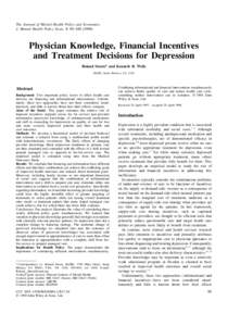 The Journal of Mental Health Policy and Economics J. Mental Health Policy Econ. 1: 89–Physician Knowledge, Financial Incentives and Treatment Decisions for Depression Roland Sturm* and Kenneth B. Wells