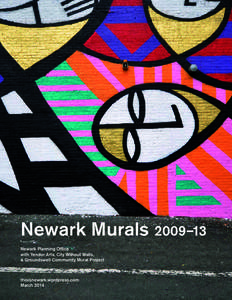 Newark Murals 2009­–13 Newark Planning Office with Yendor Arts, City Without Walls, & Groundswell Community Mural Project  thisisnewark.wordpress.com