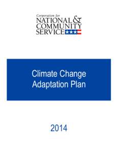 Corporation for National and Community Service: Climate Change Adaptation Plan, 2014