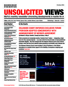 October[removed]UNSOLICITED VIEWS MoFo’s monthly newsletter chronicling developments in hostile M+A Editors: Jeffery Bell, Enrico Granata, Spencer Klein, Jonathan Melmed, Jessie Redden