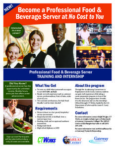 Become a Professional Food & Beverage Server at No Cost to You Interested in a new career?