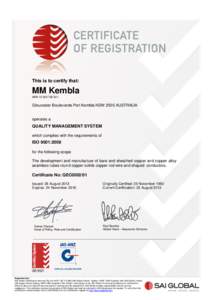 This is to certify that:  MM Kembla ABN[removed]Gloucester Boulevarde Port Kembla NSW 2505 AUSTRALIA