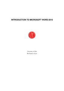 INTRODUCTION TO MICROSOFT WORDUniversity of Oslo The Faculty of Law  I