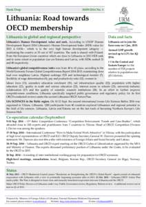 Member states of the United Nations / Northern Europe / Republics / International relations / Organisation for Economic Co-operation and Development / Baltic states / Lithuania / Vilnius / Estonia / Europe / Liberal democracies / Member states of the European Union