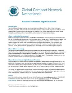 Business & Human Rights Initiative Introduction Ten Dutch Global Compact member companies (AkzoNobel, Essent, Fortis, KLM, Philips, Rabobank, Randstad, Shell, TNT, and Unilever), have initiated a project to understand th