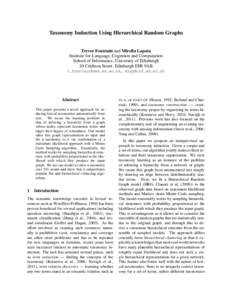 Taxonomy Induction Using Hierarchical Random Graphs  Trevor Fountain and Mirella Lapata Institute for Language, Cognition and Computation School of Informatics, University of Edinburgh 10 Crichton Street, Edinburgh EH8 9