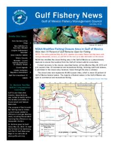 Gulf Fishery News Gulf of Mexico Fishery Management Council April-May, 2010 Inside this issue: From the Deck of the
