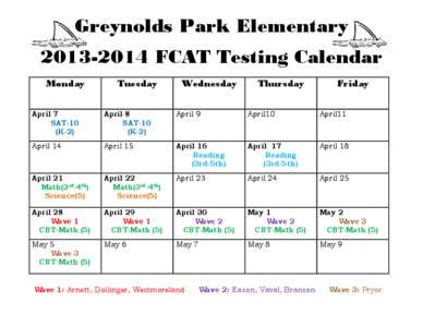 Greynolds Park Elementary[removed]FCAT Testing Calendar Monday Tuesday