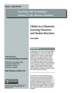 Essay 6 – April 20, 2011  Teaching with Technology Volume 2: The Stories Continue  Clickers in a Classroom: