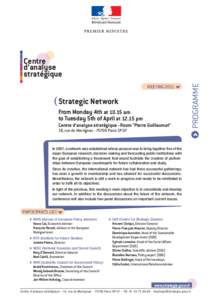 MEETING[removed]Strategic Network From Monday 4th at[removed]am to Tuesday 5th of April at[removed]pm Centre d’analyse stratégique - Room 